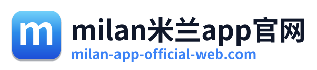 milan米兰app官网